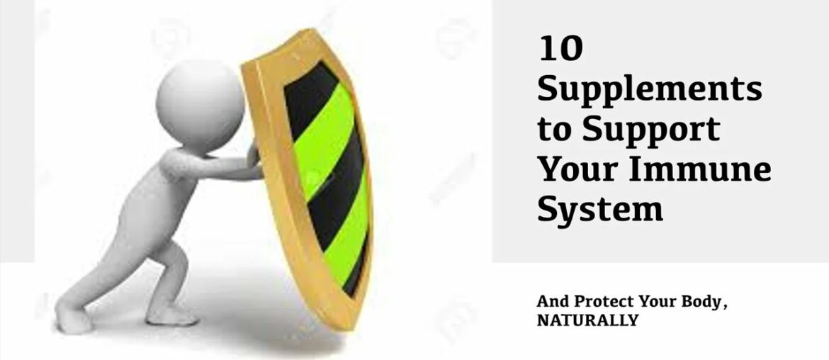 10 Supplements for Immune Health