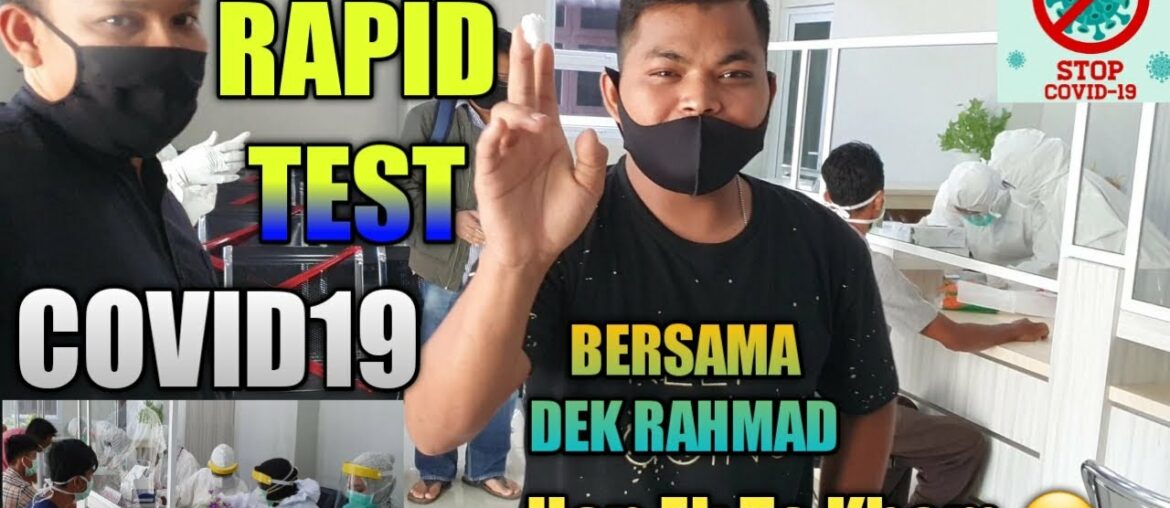 RAPID TEST COVID19 BERSAMA DEK RAHMAD