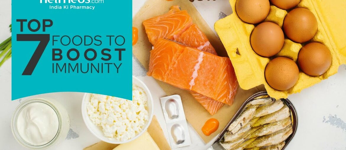 Top 7 Foods That Contain Immunity-Boosting Vitamin D
