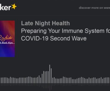 Preparing Your Immune System for COVID-19 Second Wave
