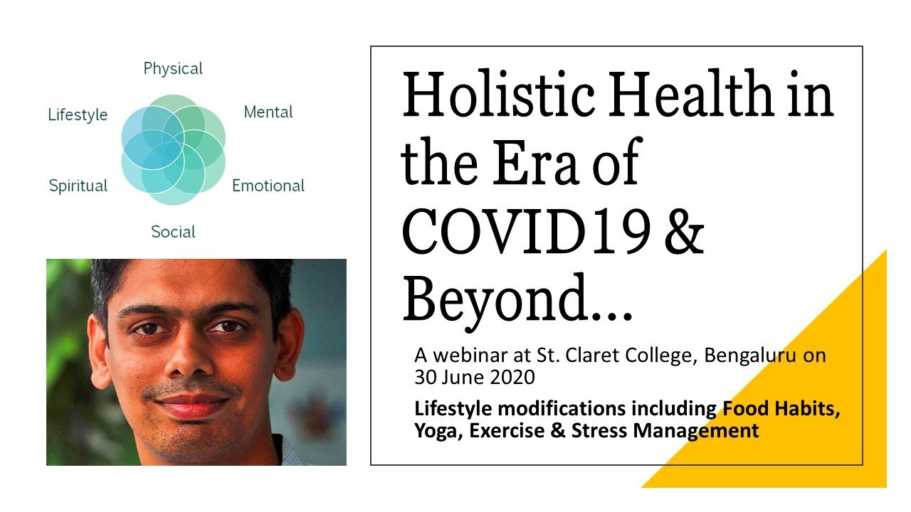 Holistic Health in the Era of COVID19 & Beyond
