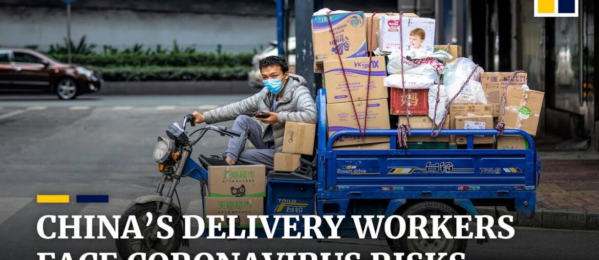 China’s delivery workers risk infection as online sales surge amid coronavirus outbreak