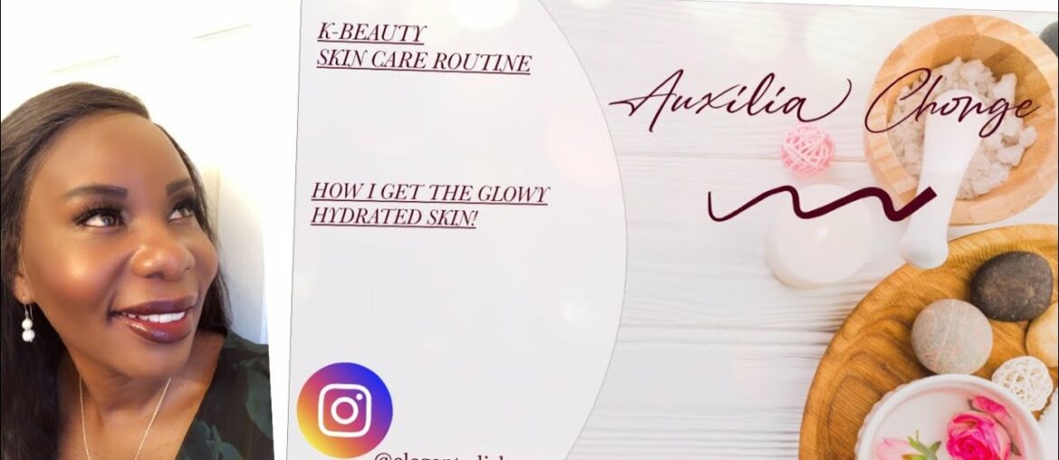 K- BEAUTY OR KOREAN SKIN CARE ROUTINE