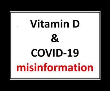 Vitamin D and COVID-19 Misinformation