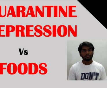 Quarantine Depression Vs Foods