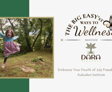 The BIG EASY'st Ways to Wellness Episode 2