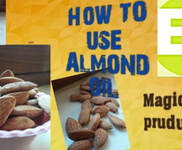 How to use almond oil, badam oil ke upyog,vitamin E ke use#beauty gossib with zahra