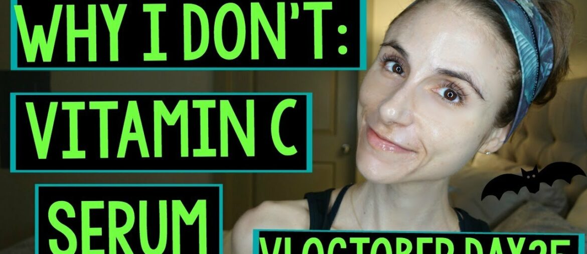 Vlogtober Day 25: WHY I DON’T USE VITAMIN C SERUM|Dr Dray