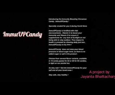 Introducing the Immunity Boosting Cinnamon Candy , ImmuUPCandy: Project by Jayanta Bhattacharya
