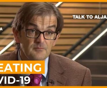 Martin Landray: World needs a vaccine and treatments for COVID-19 | Talk to Al Jazeera