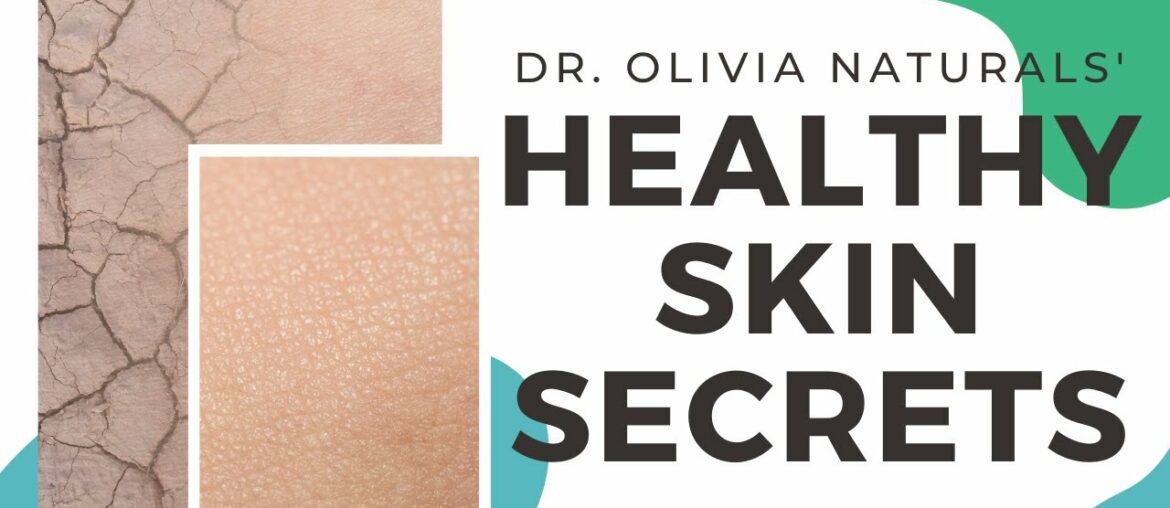 HEALTHY SKIN SECRETS: Vitamins, foods and nutrition tips for clearer skin