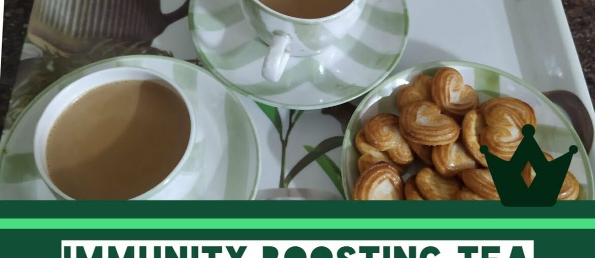 Immunity Boosting Tea During COVID-19| Anti- Caronavirus & Cold |  Masala Chai (Indian Masala Tea)