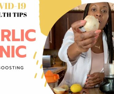 GARLIC GINGER TONIC | Immune Boosting Drink | Healthy TIPS COVID-19