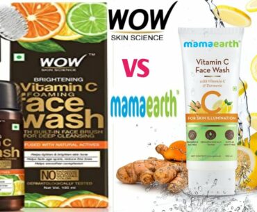 Mamaearth Vitamin C Face Wash Vs Wow Skin Science Brightening Vitamin C  Foaming Face Wash||