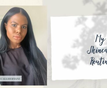 MY SKINCARE ROUTINE | NIGHT TIME