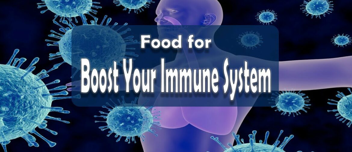 Foods That Boost and Improve Your Immune System