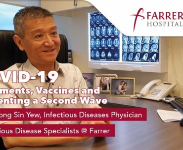 COVID-19 Treatments, Vaccines and Preventing a Second Wave