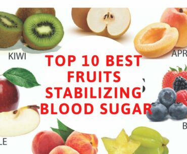 Top 10 BEST Fruits for Stabilizing Blood Sugar