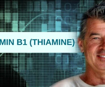 Vitamin B1 (Thiamine)