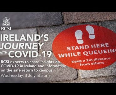 RCSI webinar - "Ireland's Journey with COVID-19"