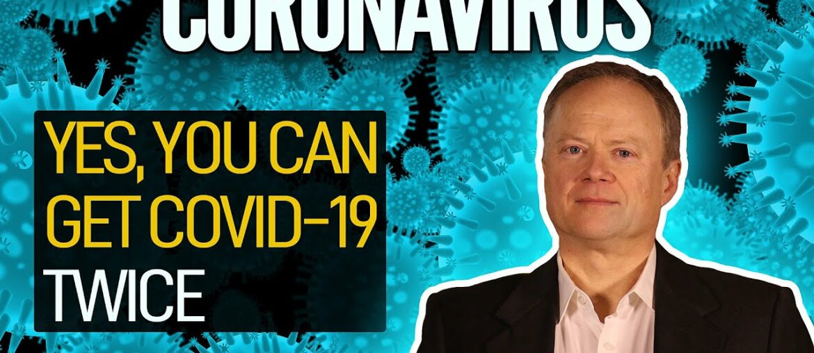 Yes, You Can Get Covid-19 Twice