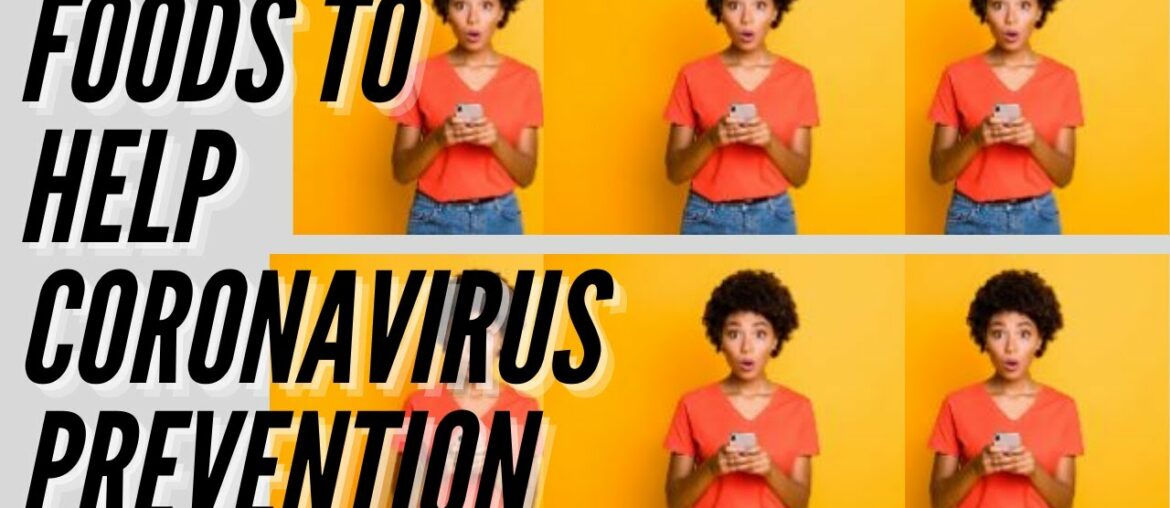 CORONA VIRUS PREVENTION: FOODS TO BOOST IMMUNITY