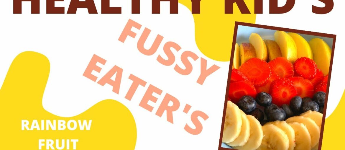 HEALTHY KIDS - RAINBOW FRUIT SALAD #HealthyKids #FussyEaters #KarenBirch #FruitSalad #PickyEaters