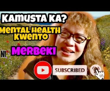 Paano alagaan ang Mental Health kwento ni Merbeki #pinoyvlogs #stress #merbeki #depression #health