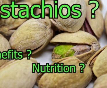 Pistachios Benefits ? Nutrition? vitamins ? Minerals Facts ?High protein !
