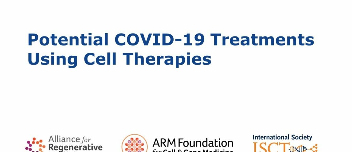 Potential COVID-19 Treatments Using Cell Therapies