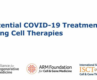 Potential COVID-19 Treatments Using Cell Therapies
