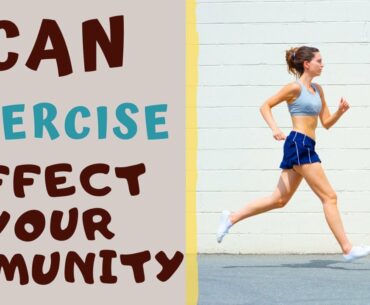 EFFECT OF EXERCISE ON OUR IMMUNE SYSTEM- Can Exercise Boost Immunity