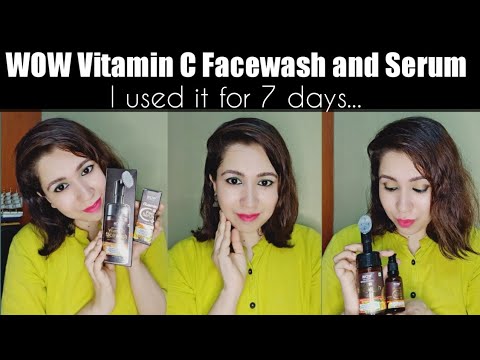 Wow Vitamin C Serum and Facewash review - After using 7 days | For Bright Glowing Dull and Oily skin