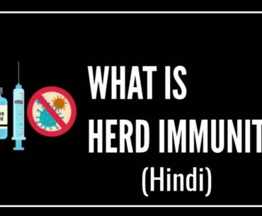 WHAT IS HERD IMMUNITY? | COVID19 | HINDI | ALL ABOUT VACCINES EP.2