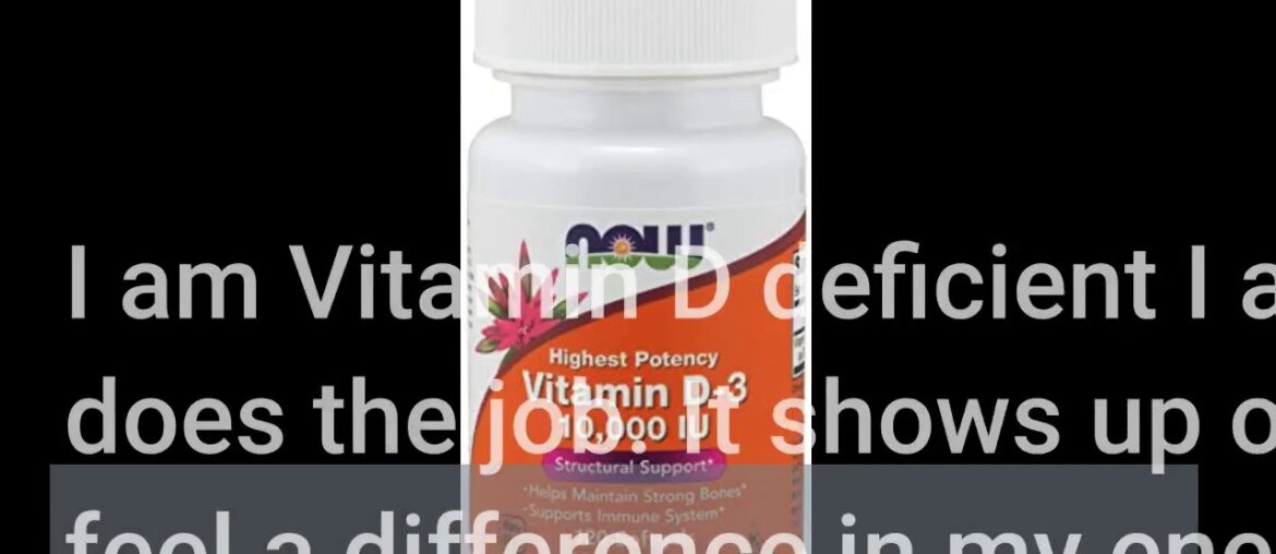 Review: NOW Supplements, Vitamin D-3 10,000 IU, Highest Potency, Structural Support*, 120 Softg...