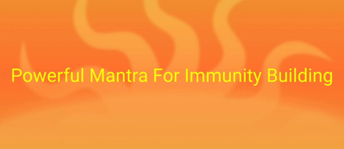 Powerful Mantra For immunity,protection mantra for covid-19