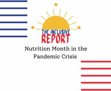 The Inclusive Report Episode 36: Nutrition Month in the Pandemic