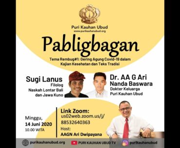 Pabligbagan Virtual Puri Kauhan Ubud #1: Gering Agung COVID19 dalam Kajian Kesehatan & Teks Tradisi