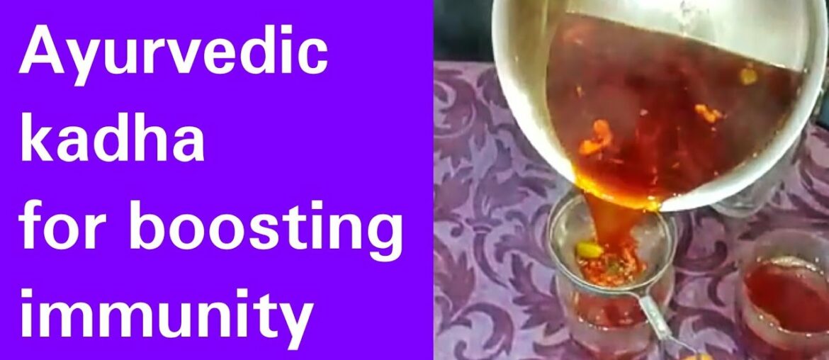 Ayurvedic Immunity Booster drink to fight coronavirus | Immunity Booster Kadha recipe