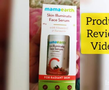 Mamaearth Skin illuminate Face Serum Review || Vitamin C serum || Skin glow products