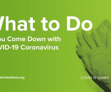 What to Do if You Come Down with COVID-19?