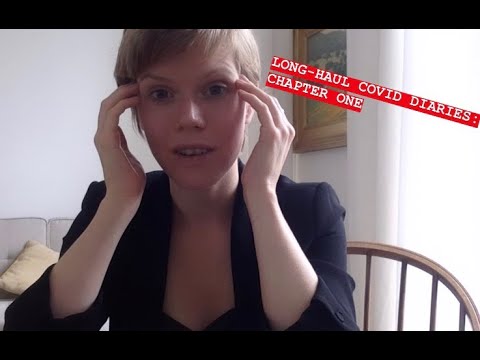 LONG-HAUL COVID DIARIES - EPISODE ONE
