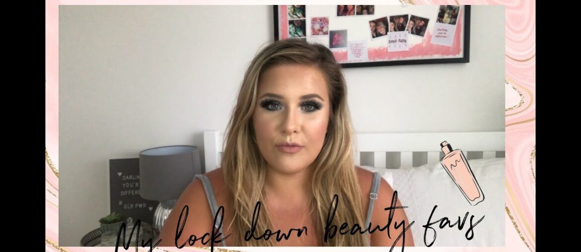 My Beauty Lock down Favourite