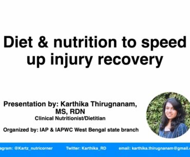 Diet and nutrition to speed up injury recovery Karthika Thirugnanam