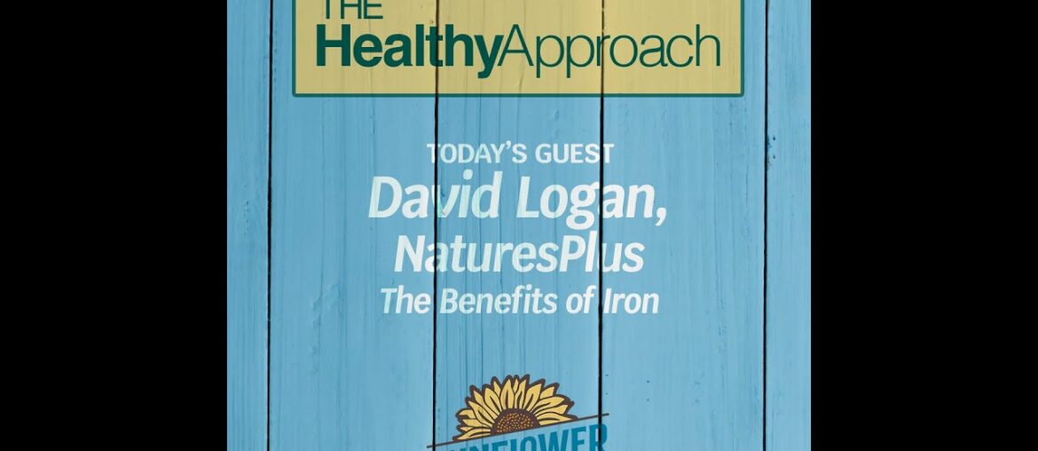 Episode 47: The Benefits of Iron with David Logan from Nature's Plus