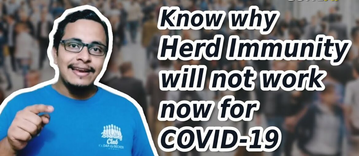 Know why Herd Immunity will not work now for COVID-19?  #HerdImmunity #Covid19