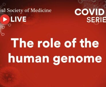 RSM COVID-19 Series | Episode 29: The role of the human genome