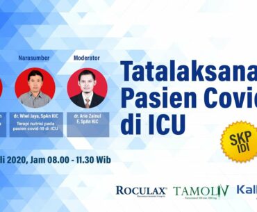 KalbeMed - Webinar "Tatalaksana Pasien Covid-19 di ICU"