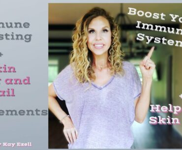 Immune Boosting + Hair, Skin, and Nail Supplements