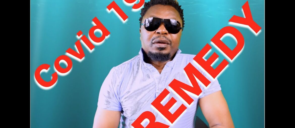 Covid 19: The most effective home remedy - CeejambsVlogs